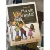 Livre « Ma vie d’instit »